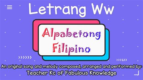 Alpabetong Filipino Ang Tunog Ng Letrang Ww Awitin Fabulous