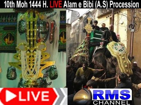 Live 10th Moh 1445 Juloos E Ashura Bibi Ka Alam Juloos Procession