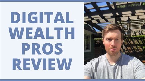 Digital Wealth Pros Review Should You Invest In This Training Youtube