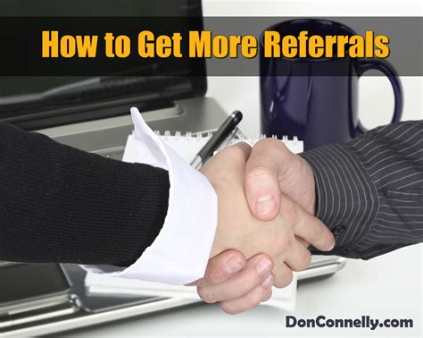 How To Get More Referrals Don Connelly And Associates