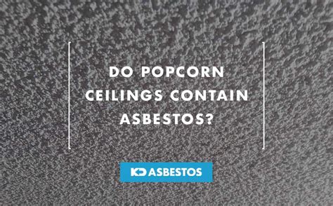 Do Popcorn Ceilings Contain Asbestos?