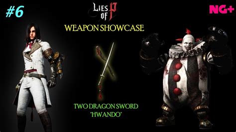 Lies Of P Weapon Showcase Ng Best Technique Weapon Two Dragon