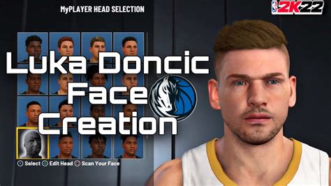 Best LUKA DONCIC Face Creation On 2K22 YouTube