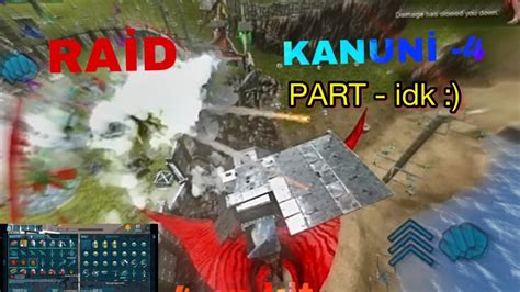 ARK MOBİLE PVP Brutal Raid Kanuni WoW Part 4 final YouTube