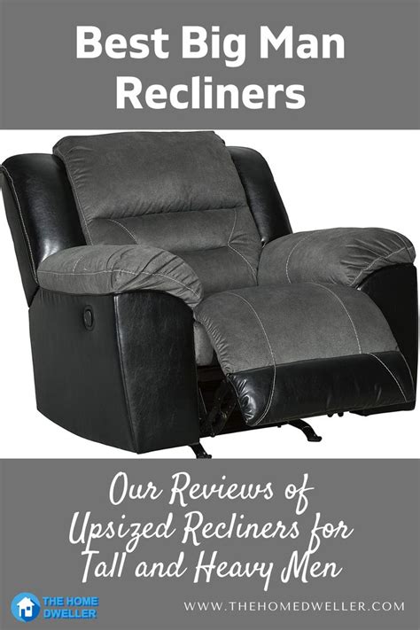 Best Big Man Recliners Our Reviews Of Upsized Recliners For Tall And