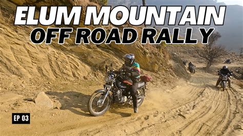 Pakistans Toughest Off Road Rally Conquering Elum Mountain Buner Ep