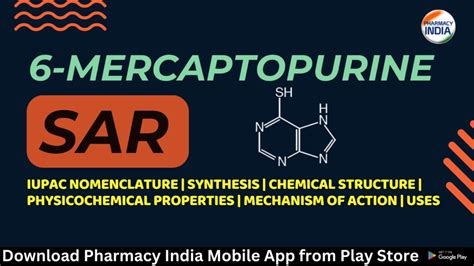 Mercaptopurine Sar Physicochemical Properties Synthesis Iupac