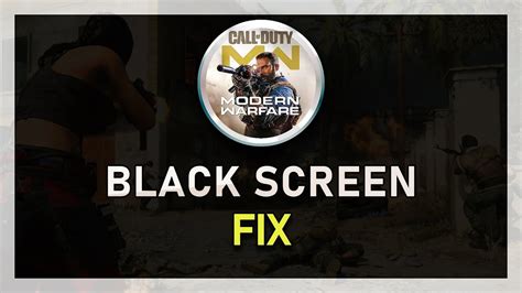 Modern Warfare How To Fix Black Screen PC Tech How