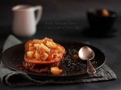 Brioche Perdue Aux Pommes Et Son Caramel Au Beurre Sal Recette Par