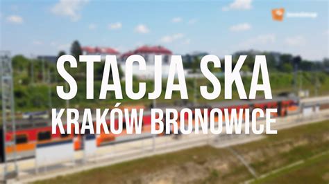 Stacja Szybkiej Kolei Aglomeracyjnej Kraków Bronowice YouTube