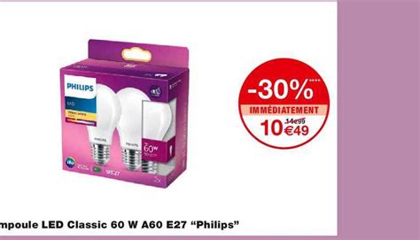 Offre Ampoule Led Classic 60 W A60 E27 Philips Chez Monoprix