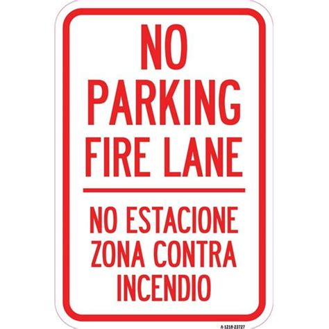 Signmission 12 X 18 In Aluminum Sign No Parking Fire Lane No Estacione Zona Contra Incendio