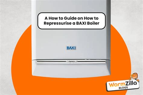 A How To Guide On How To Repressurise A BAXI Boiler