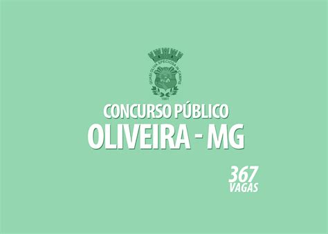 Concurso Prefeitura Oliveira Mg Edital 0012022 E 0022022