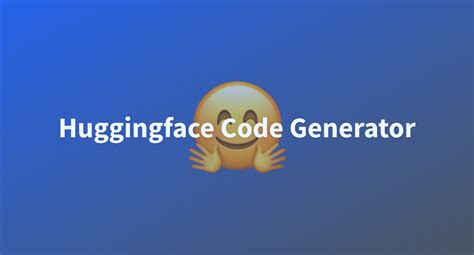 Huggingface Code Generator - a Hugging Face Space by kkawamu1