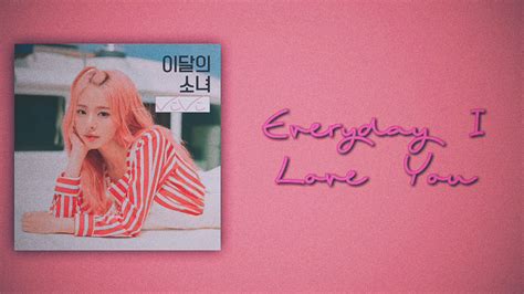 Loona Vivi 이달의 소녀 비비 Everyday I Love You Feat Haseul [slow Version] Youtube