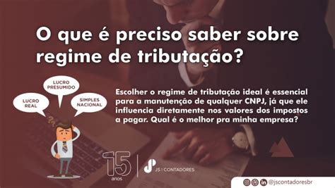 O Que Preciso Saber Sobre Regime De Tributa O Js Contadores