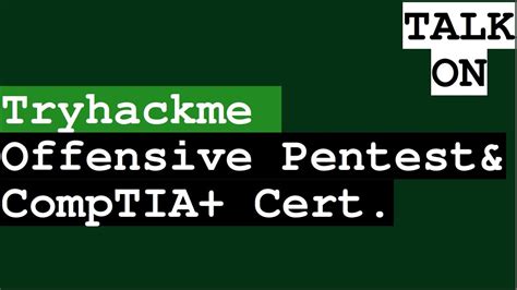 Tryhackme Certification Course Offensive Pentesting Comptia Pentest