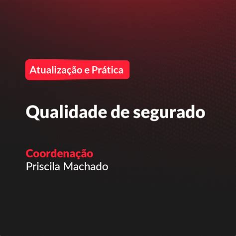 Qualidade De Segurado Legale Educacional