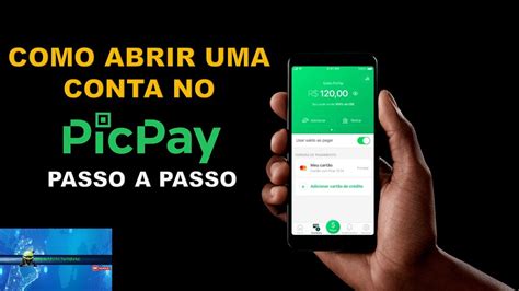 Como Abrir Uma Conta No Picpay Youtube