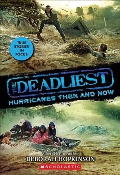 Deadliest Hurricanes Then And Now The Deadliest 2 Scholastic Focus