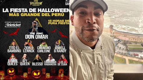 Don Omar En Lima ¿a Qué Hora Empieza El Festival Halloween Urban Dance Radio Capital