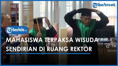 Viral Wajah Melas Mahasiswa Terpaksa Wisuda Sendirian Di Ruang Rektor