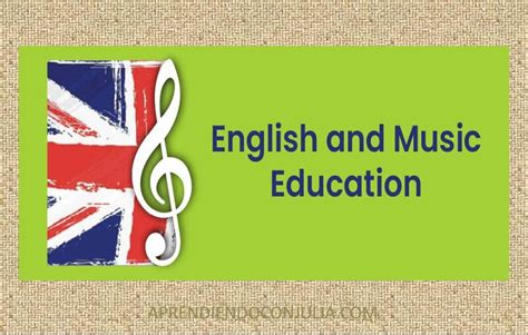 Beneficios de aprender inglés con música Aprendiendo con Julia