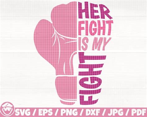 Her Fight Is My Fight Svg Eps Png Dxf Pdf Cancer Etsy