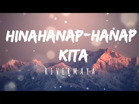 HINAHANAP HANAP KITA I RIVERMAYA Lyrics YouTube