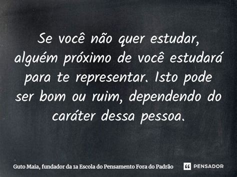 ⁠se Você Não Quer Estudar Alguém Guto Maia Fundador Da 1a