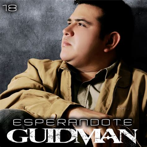 Esperandote Album By Guidman Camposeco Apple Music