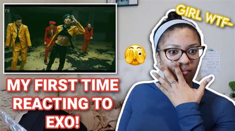 My First Time Reacting To Exo On My Channel Exo Obsession Mv