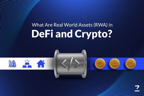 What Are Real World Assets Rwa In Defi And Crypto