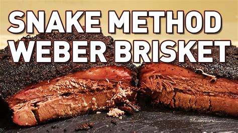 Snake Method Smoking Brisket On A Weber Kettle Grill YouTube