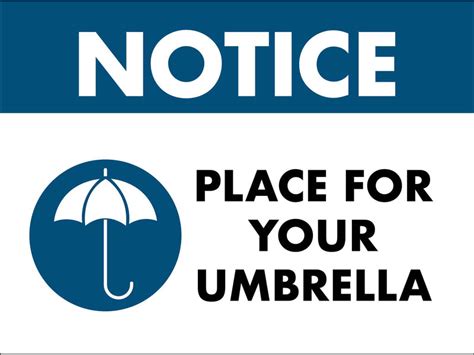 Notice Place For Your Umbrella Sign New Signs