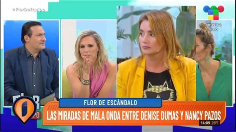 Hay Mala Onda Denise Dumas Y Nancy Pazos Vivieron Un Tenso Momento Al