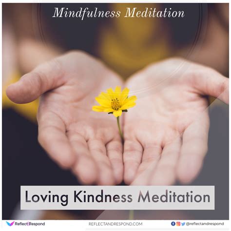 Mindfulness: Loving Kindness Meditation - ReflectandRespond