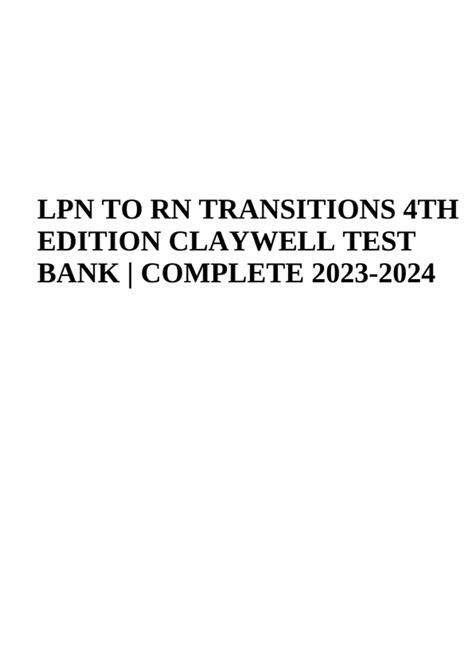 LPN TO RN TRANSITIONS 4TH EDITION CLAYWELL TEST BANK COMPLETE LPN