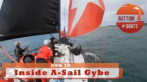 How To Inside A Sail Gybe In Any Conditions Youtube