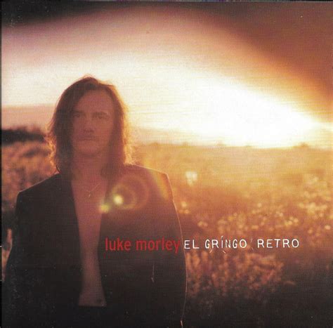 Luke Morley El Gringo Retro Cd Discogs