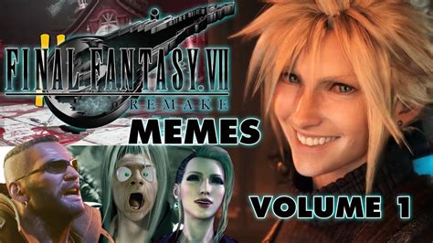 Final Fantasy Vii Remake Memes Volume 1 Youtube