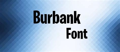 Burbank Font Free Download