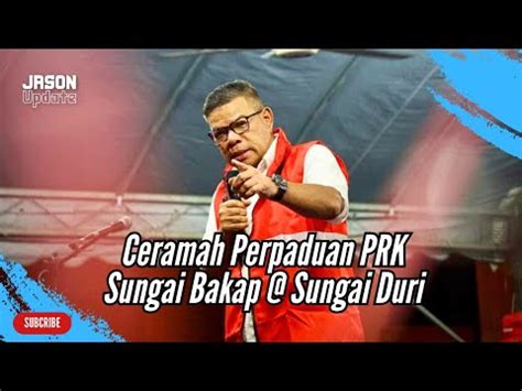 Saifuddin Nasution Ucapan Penuh Di Ceramah Perpaduan PRK Sungai Bakap