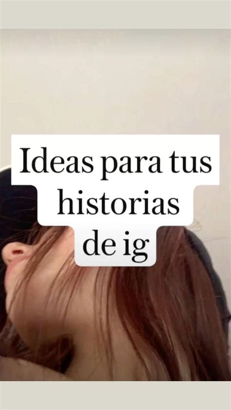 Ideas Para Tus Historias De Ig Como Tomarme Fotos Bonitas Arreglar