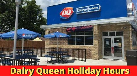 Dairy Queen Holiday Hours Open/Closed Near Me Location in 2024 - iHour ...