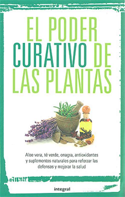 El Poder Curativo De Las Plantas AA VV EspacioLogopedico