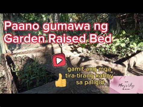 Paano Gumawa Ng Garden Raised Bed Gamit Ang Mga Tira Tirang Kahoy Sa