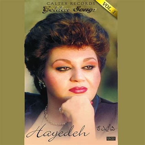 40 Hayedeh Golden Songs, Vol 1 - Persian Music by Hayedeh on Amazon ...