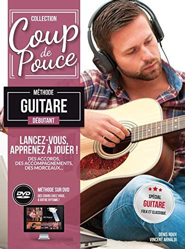 Coup de pouce débutant guitare 1 dvd nouvelle édition de Roux